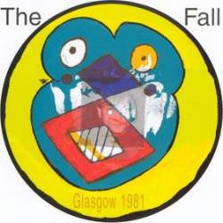 The Fall : Live From The Vaults - Glasgow 1981